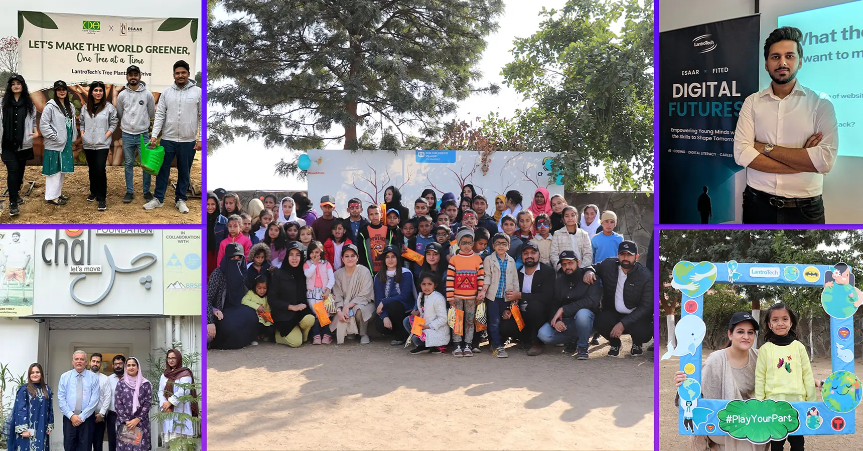 A collage of LantroTech’s Esaar CSR program initiatives including a tree plantation drive at F-9 Park Islamabad, the Esaar Digital Futures program session with young students, a visit to Chal Foundation for prosthetic limb support, children at an Esaar community event, and a PlayYourPart awareness campaign activity.